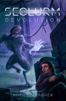 Seclurm: Devolution