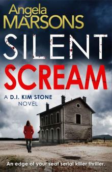 Silent Scream: An edge of your seat serial killer thriller (Detective Kim Stone crime thriller series Book 1)