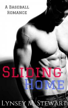 Sliding Home: A Baseball Romance