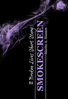 Smokescreen (A Broken Lives Short Story #2)