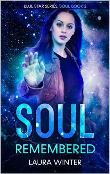 Soul Remembered (Soul Series Book 2)