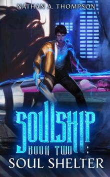 Soul Shelter (Soulship Book 2)