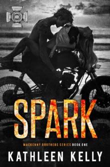 Spark (MacKenny Brothers Series Book 1)