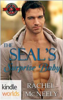 Special Forces: Operation Alpha: The SEAL’s Surprise Baby (Kindle Worlds Novella)