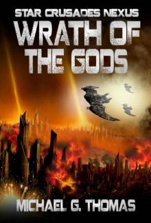 Star Crusades Nexus: Book 08 - Wrath of the Gods: