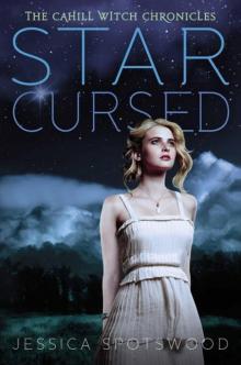 Star Cursed: The Cahill Witch Chronicles, Book Two