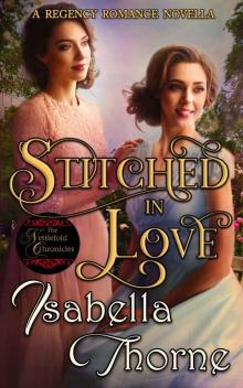 Stitched in Love: The Nettlefold Chronicles