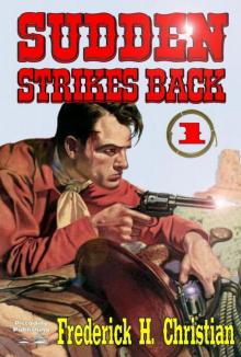 Sudden--Strikes Back (A Sudden Western #1)