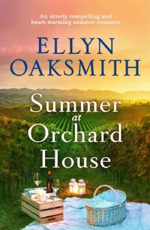 Summer at Orchard House: An utterly compelling and heart-warming summer romance (Blue Hills Book 1)