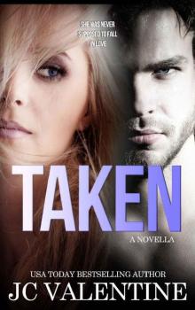 Taken: A Romance Novella