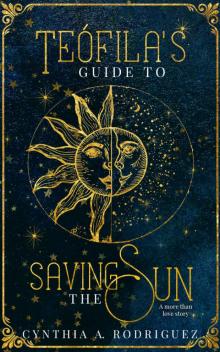 Teófila’s Guide to Saving the Sun