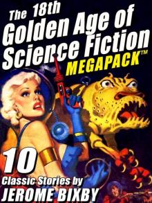 The 18th Golden Age of Science Fiction MEGAPACK ™: Jerome Bixby