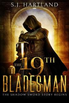 The 19th Bladesman