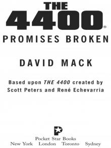 The 4400® Promises Broken