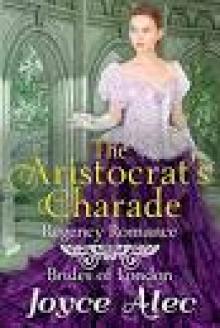 The Aristocrat's Charade: Regency Romance (Brides of London)