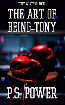 The Art of Being Tony (Tony Winters Book 1)