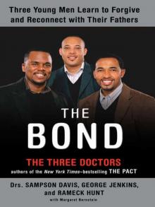 The Bond: Three Young Men Learn to Forgive and Reconnect With Their Fathers