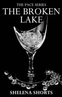 The Broken Lake (The Pace Series, Book 2)