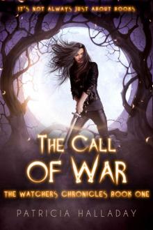 The Call of War: The Watchers Chronicles: Book One