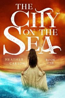 The City on the Sea (City on the Sea Series Book 1)