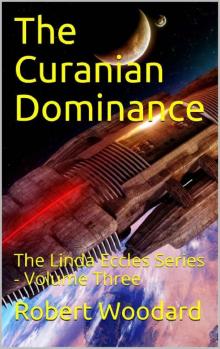 The Curanian Dominance: The Linda Eccles Series - Volume Three