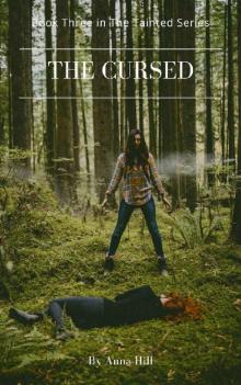 The Cursed: Book Three in The Tainted Series