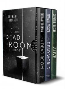 The Dead Room Trilogy
