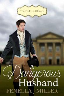 The Duke's Alliance Book Two: A Dangerous Husband