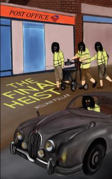 The Final Heist