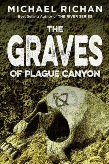 The Graves of Plague Canyon (The Downwinders Book 3)