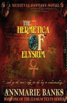The Hermetica of Elysium (Elysium Texts Series)