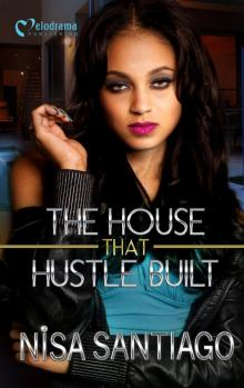 The House that Hustle Built, Part 1