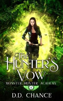 The Hunter's Vow (Monster Hunter Academy Book 4)