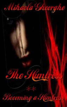 The Huntress: Becoming a Huntress