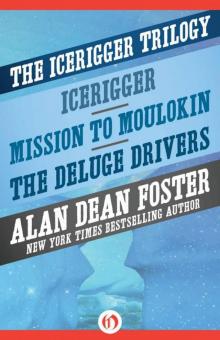 The Icerigger Trilogy: Icerigger, Mission to Moulokin, and The Deluge Drivers