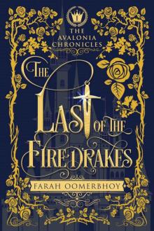 The Last of the Firedrakes (The Avalonia Chronicles Book 1)