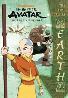 The Lost Scrolls: Earth (Avatar: The Last Airbender) (Chapter Books - Fixed)