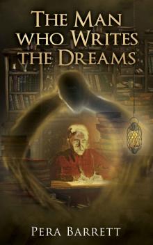 The Man Who Writes the Dreams: A book about following dreams