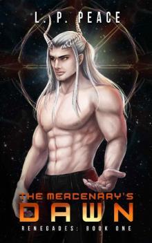 The Mercenary's Dawn (Renegades Book 1)