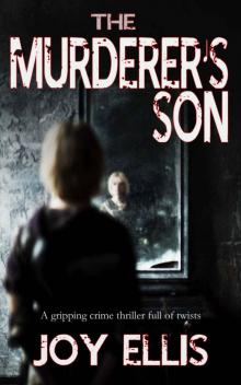 THE MURDERER'S SON a gripping crime thriller full of twists