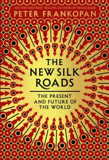 The New Silk Roads