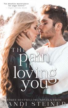 The Pain in Loving You