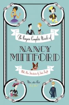 The Penguin Complete Novels of Nancy Mitford