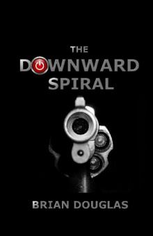 The Power Struggle Series (Book 2): The Downward Spiral