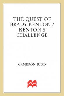 The Quest of Brady Kenton / Kenton's Challenge