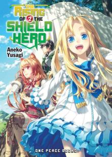 The Rising of the Shield Hero Volume 02