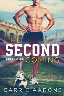 The Second Coming: Rogue Academy, Book One