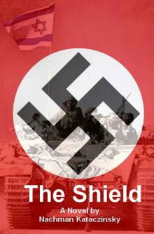 The Shield: a novel