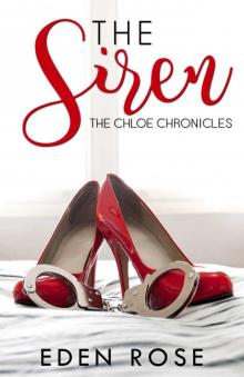 The Siren (The Chloe Chronicals Book 2)