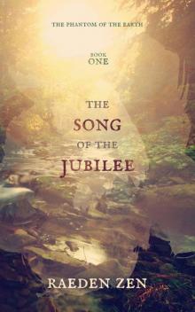 The Song of the Jubilee (The Phantom of the Earth Book 1)